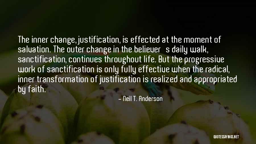 Justification And Sanctification Quotes By Neil T. Anderson