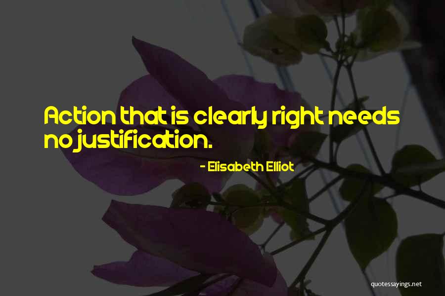 Justification Best Quotes By Elisabeth Elliot Justification Best Quotes By Elisabeth Elliot