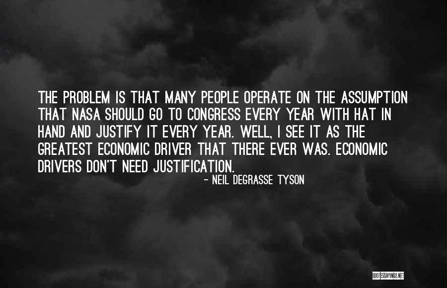 Justification Best Quotes By Neil DeGrasse Tyson Justification Best Quotes By Neil DeGrasse Tyson