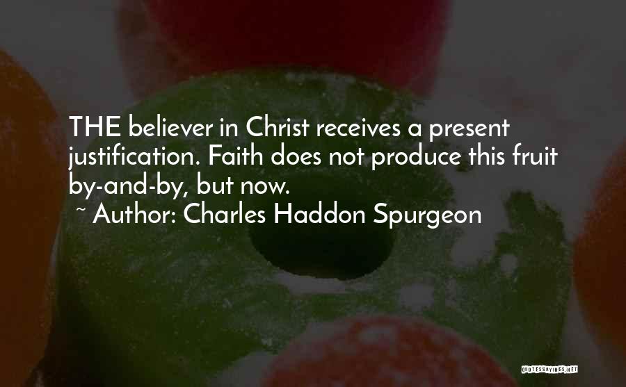 Justification By Faith Quotes By Charles Haddon Spurgeon