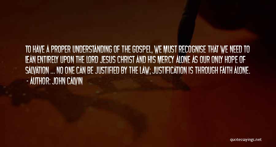 Justification By Faith Quotes By John Calvin