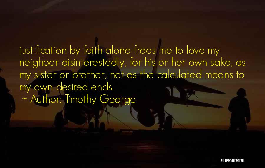 Justification By Faith Quotes By Timothy George