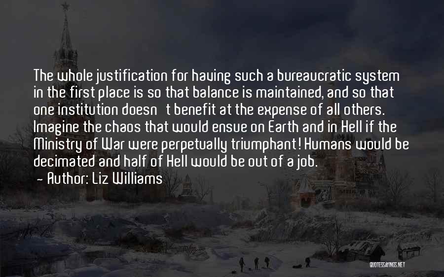 Justification Of War Quotes By Liz Williams