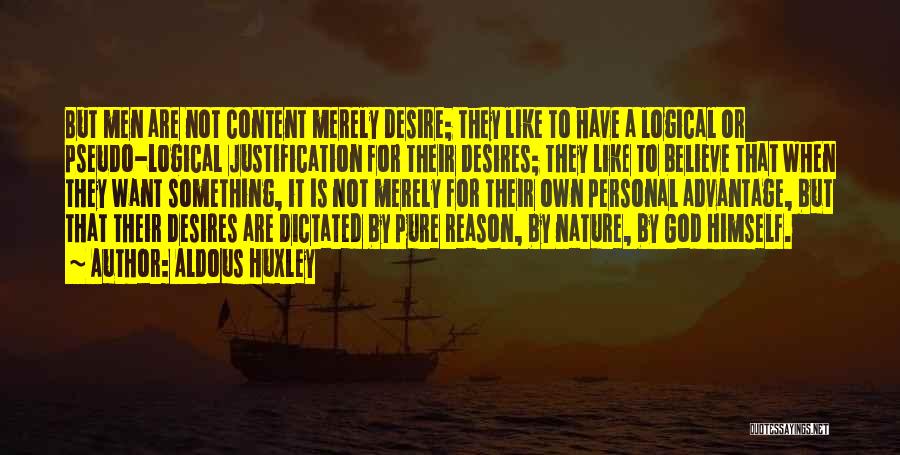 Justification Quotes By Aldous Huxley