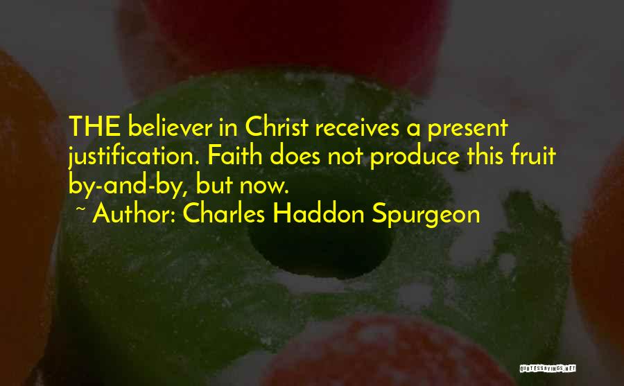 Justification Quotes By Charles Haddon Spurgeon