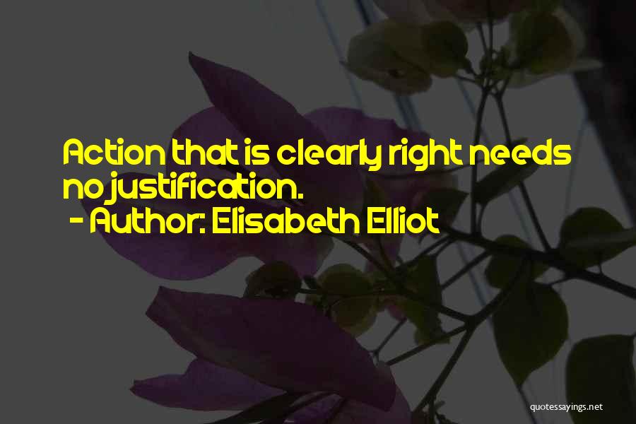 Justification Quotes By Elisabeth Elliot