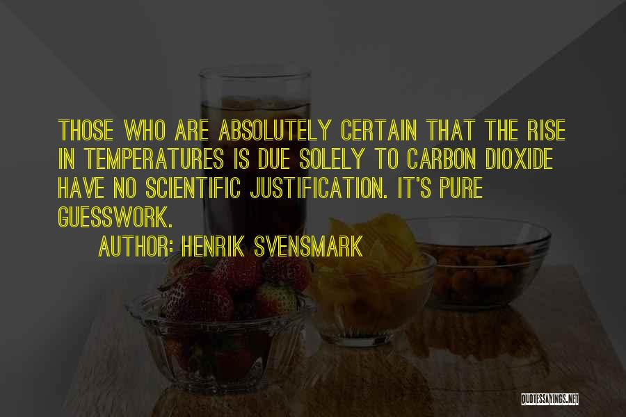 Justification Quotes By Henrik Svensmark