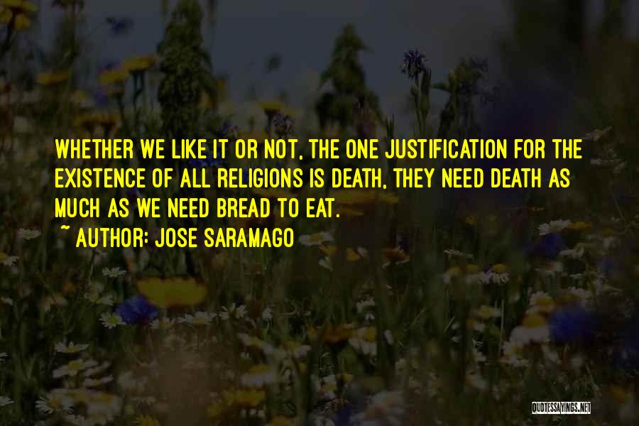 Justification Quotes By Jose Saramago