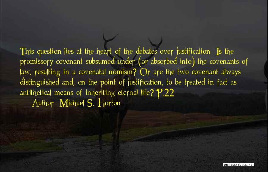 Justification Quotes By Michael S. Horton