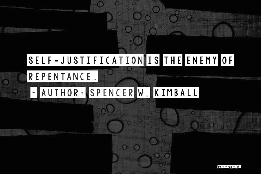 Justification Quotes By Spencer W. Kimball