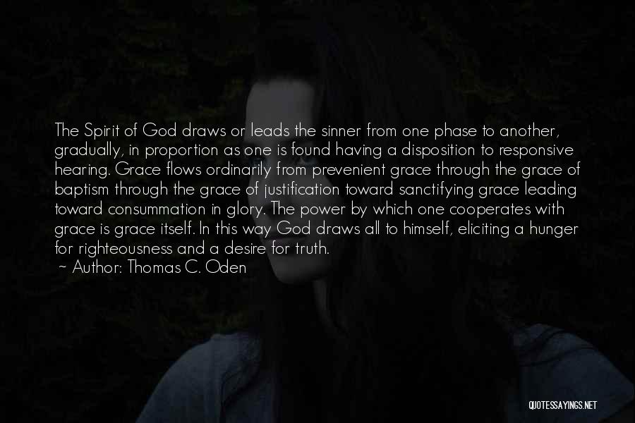 Justification Quotes By Thomas C. Oden