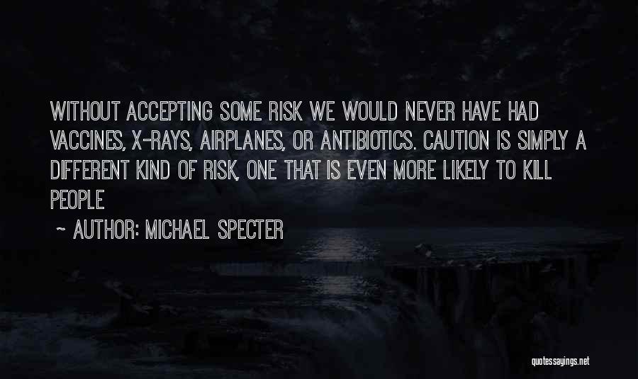 Justification Reformed Quotes By Michael Specter