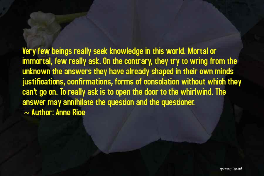 Justifications Quotes By Anne Rice