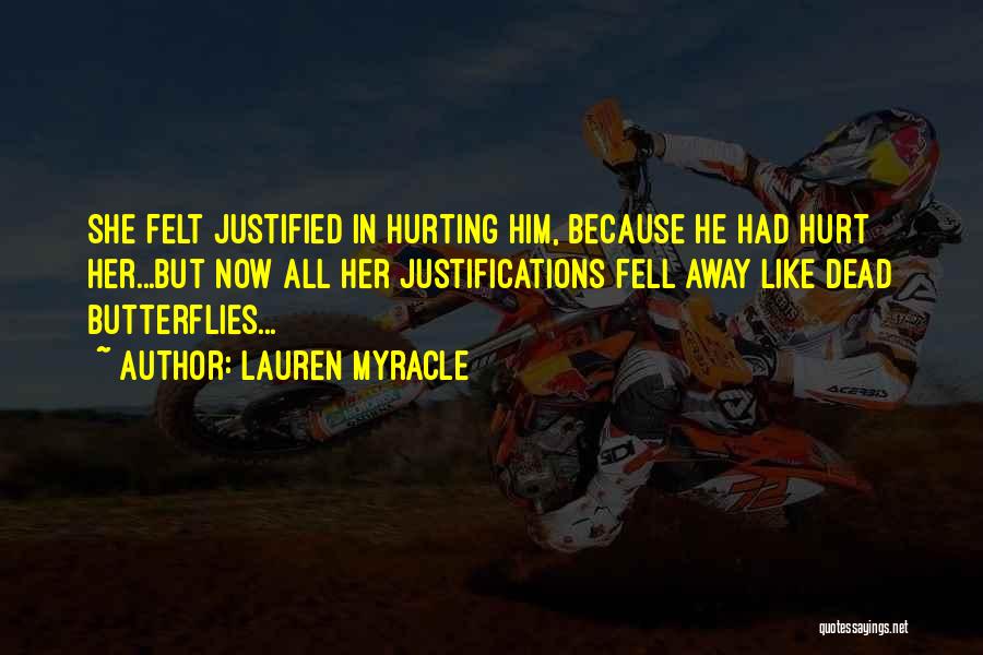 Justifications Quotes By Lauren Myracle