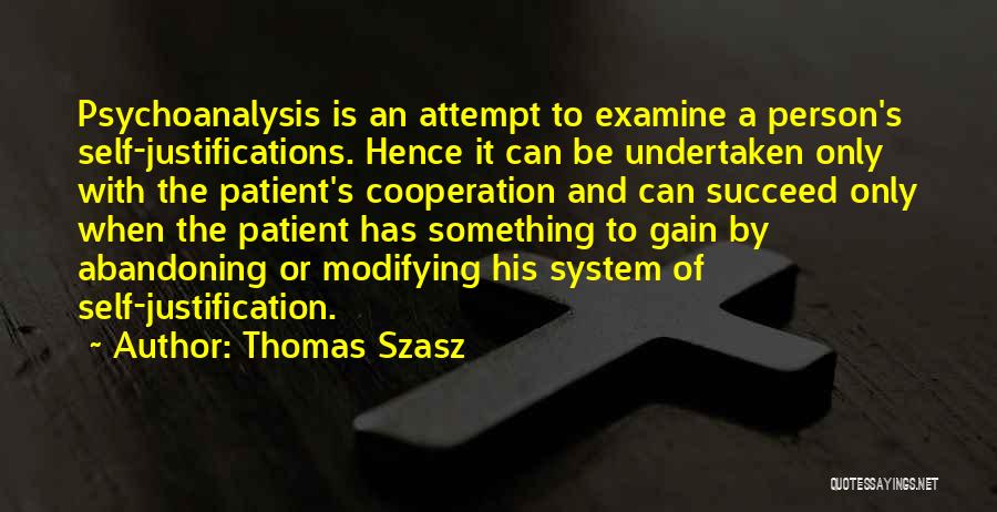 Justifications Quotes By Thomas Szasz