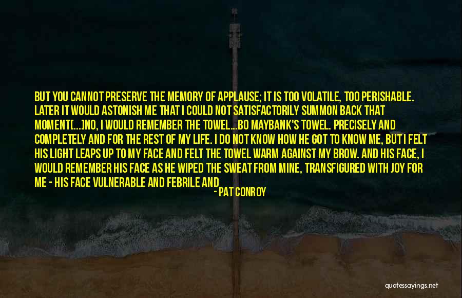 Justified Art Mullen Quotes By Pat Conroy Justified Art Mullen Quotes By Pat Conroy