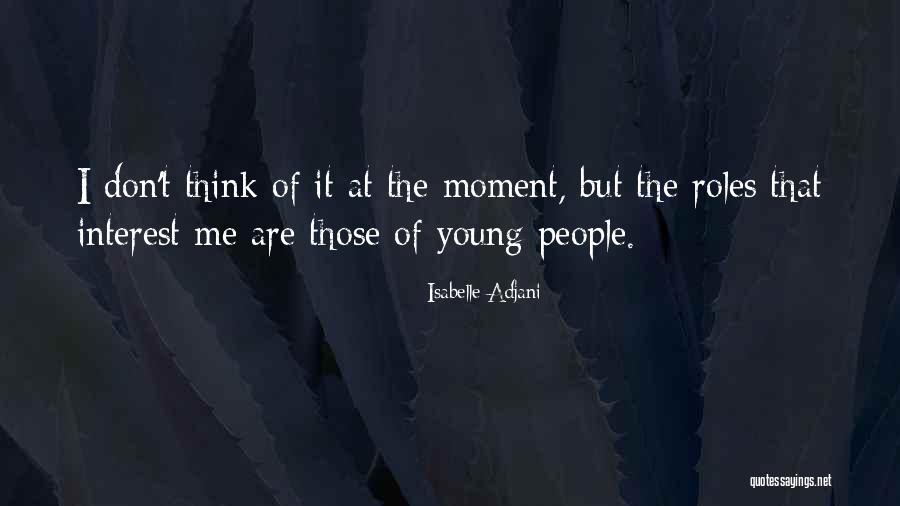 Justified Season 1 Episode 6 Quotes By Isabelle Adjani Justified Season 1 Episode 6 Quotes By Isabelle Adjani