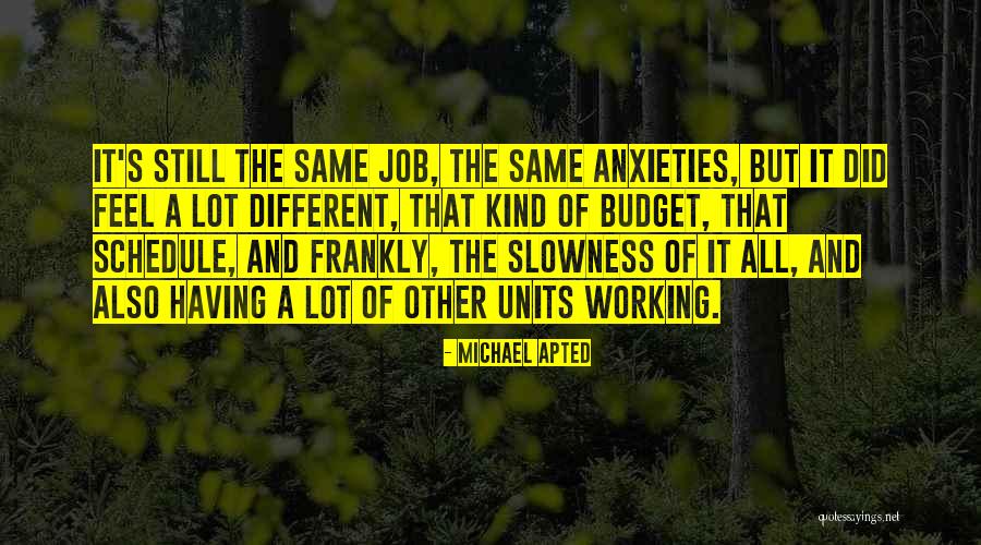 Justifier Words Quotes By Michael Apted Justifier Words Quotes By Michael Apted