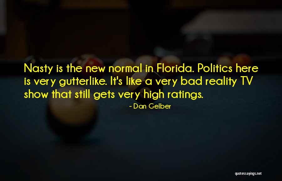Justifique Os Quotes By Dan Gelber
