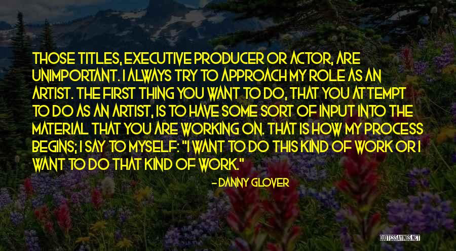 Justifique Os Quotes By Danny Glover