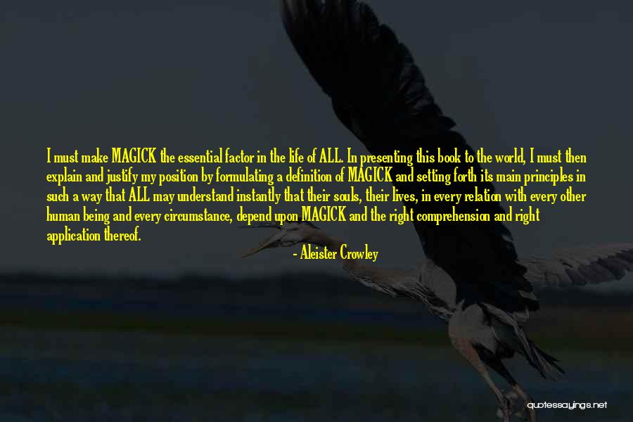 Justify My Life Quotes By Aleister Crowley Justify My Life Quotes By Aleister Crowley