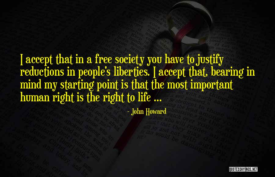 Justify My Life Quotes By John Howard Justify My Life Quotes By John Howard
