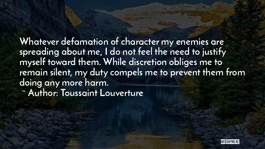 Justify Myself Quotes By Toussaint Louverture