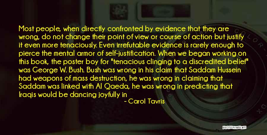 Justify War Quotes By Carol Tavris Justify War Quotes By Carol Tavris