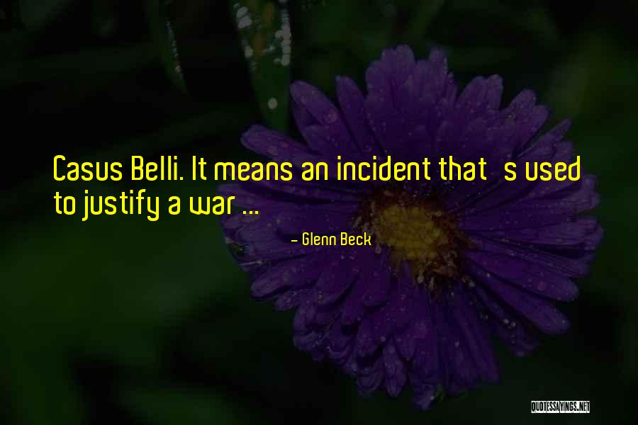 Justify War Quotes By Glenn Beck