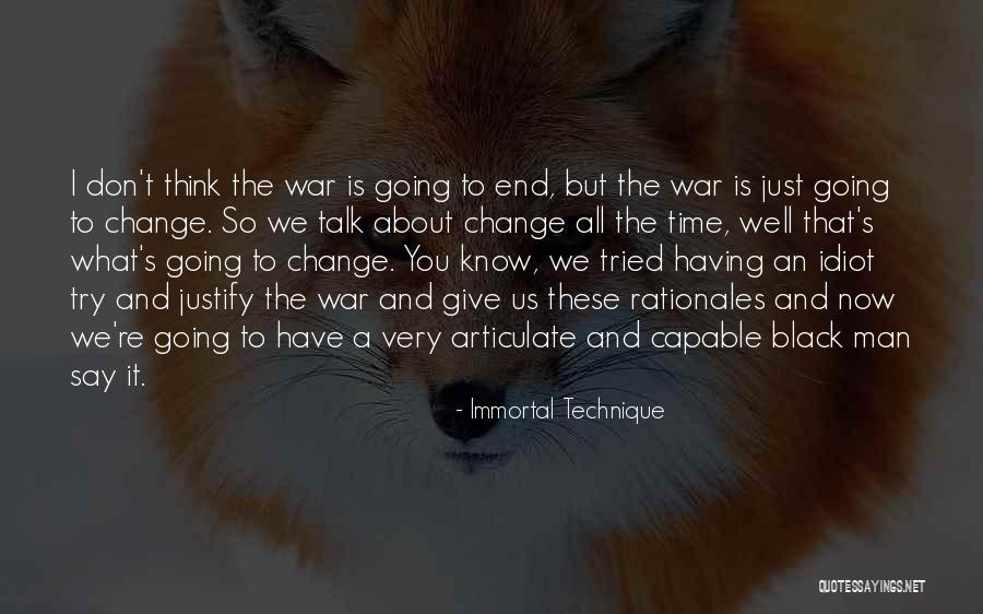 Justify War Quotes By Immortal Technique Justify War Quotes By Immortal Technique
