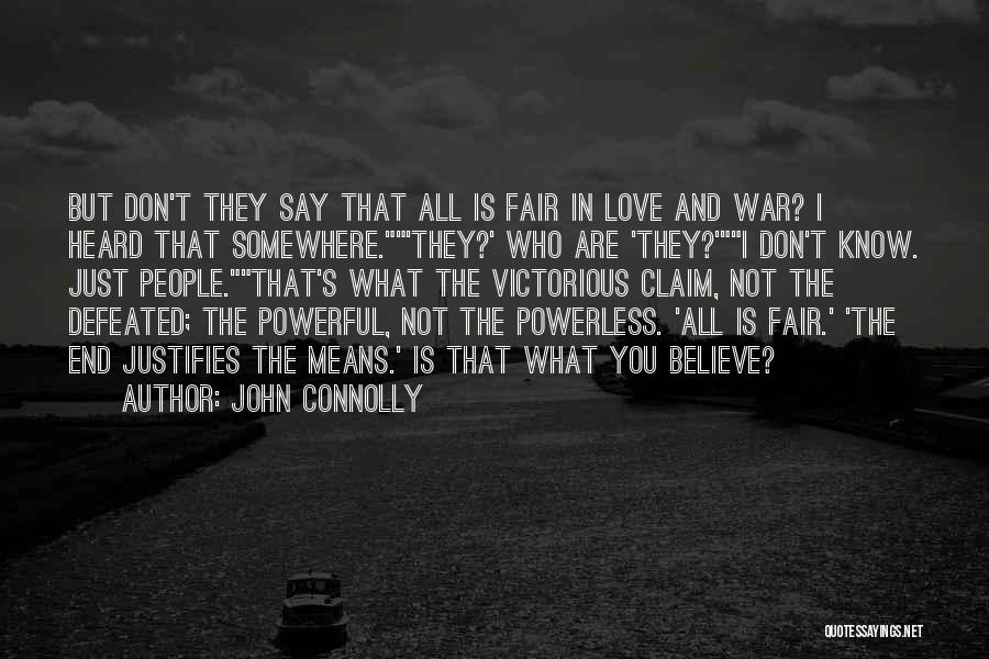 Justify War Quotes By John Connolly