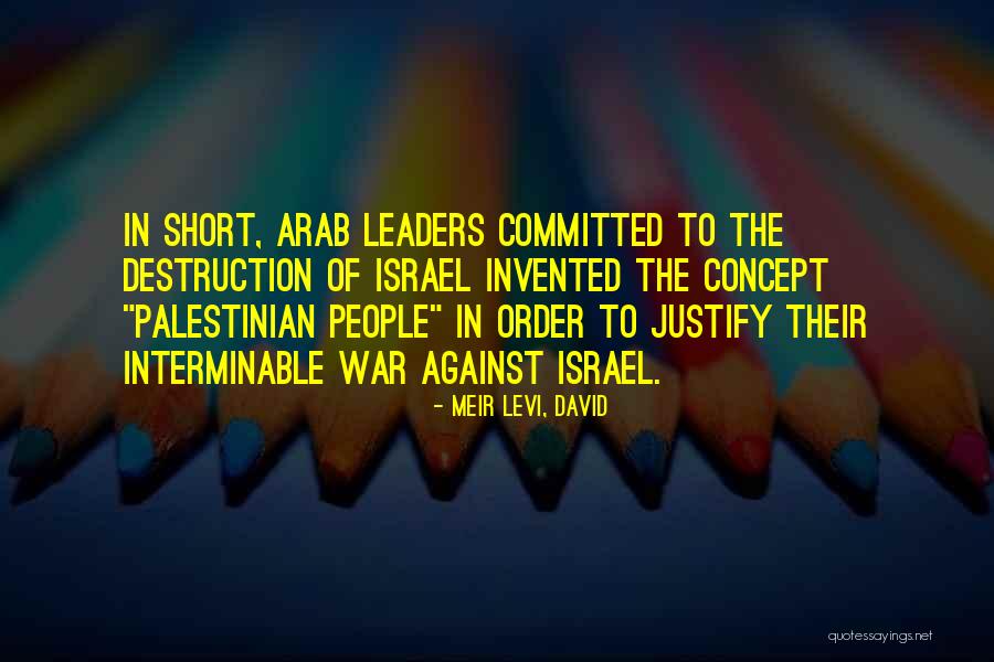 Justify War Quotes By Meir Levi, David