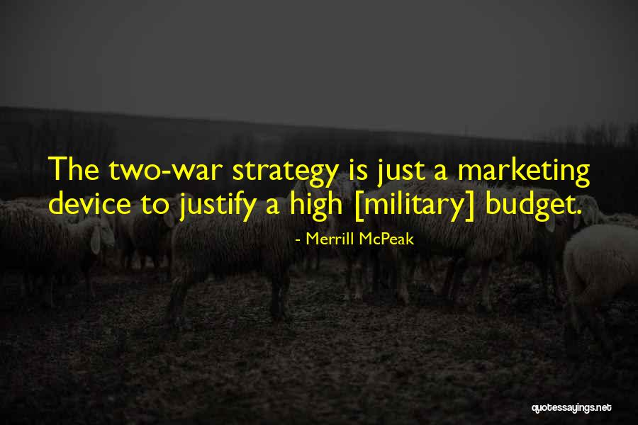 Justify War Quotes By Merrill McPeak