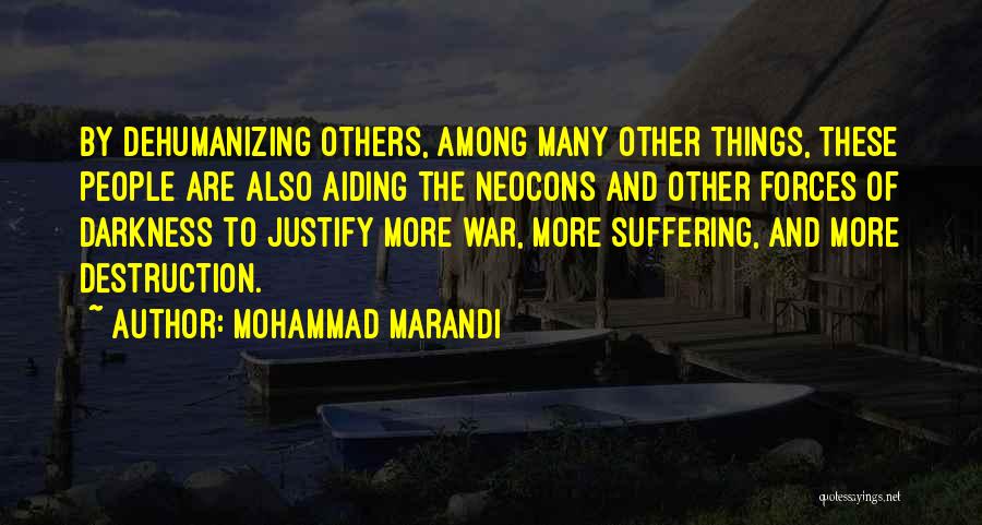 Justify War Quotes By Mohammad Marandi