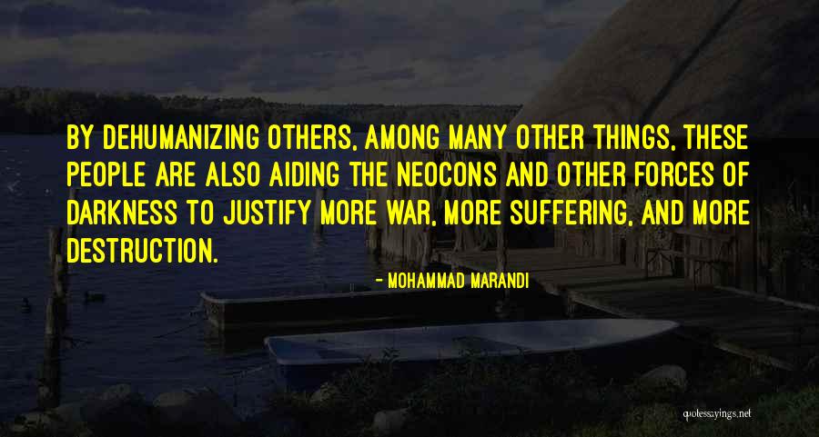 Justify War Quotes By Mohammad Marandi