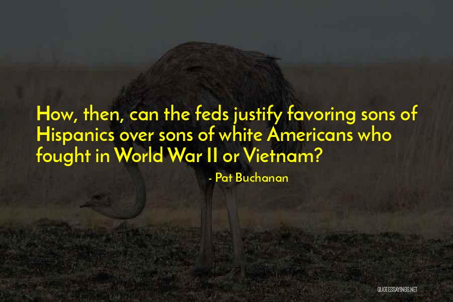 Justify War Quotes By Pat Buchanan