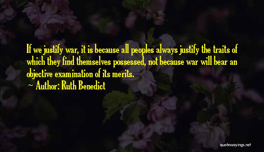Justify War Quotes By Ruth Benedict