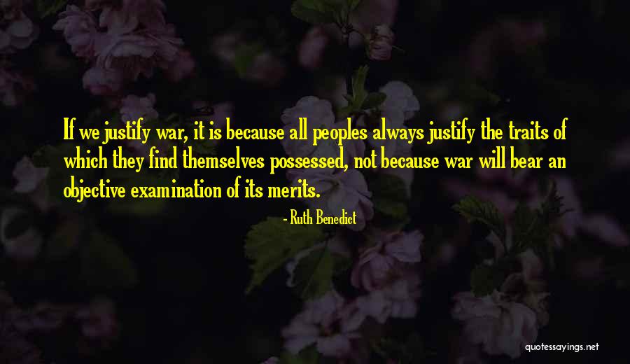 Justify War Quotes By Ruth Benedict