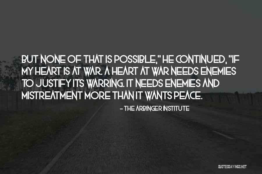 Justify War Quotes By The Arbinger Institute Justify War Quotes By The Arbinger Institute