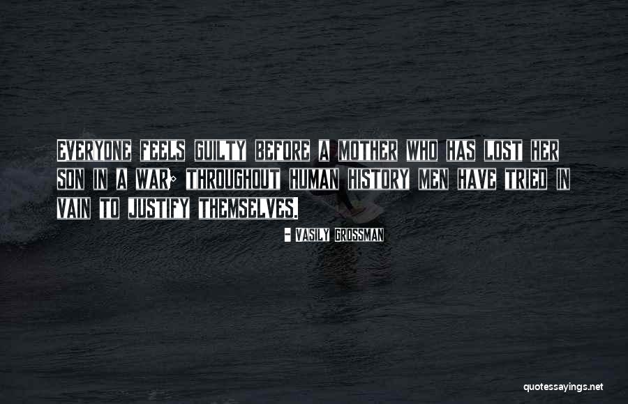 Justify War Quotes By Vasily Grossman Justify War Quotes By Vasily Grossman