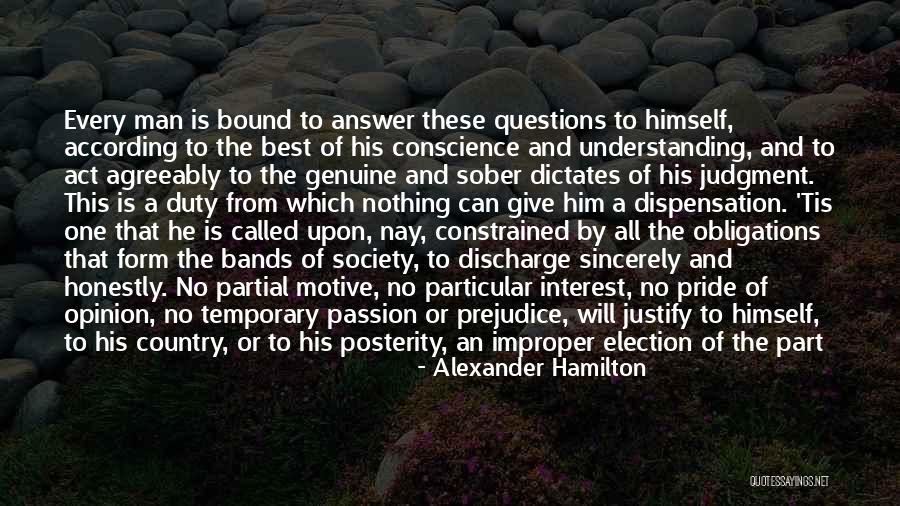 Justify Your Existence Quotes By Alexander Hamilton Justify Your Existence Quotes By Alexander Hamilton
