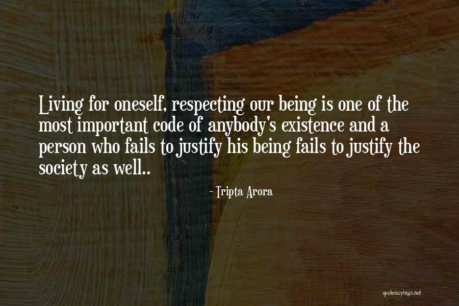 Justify Your Existence Quotes By Tripta Arora