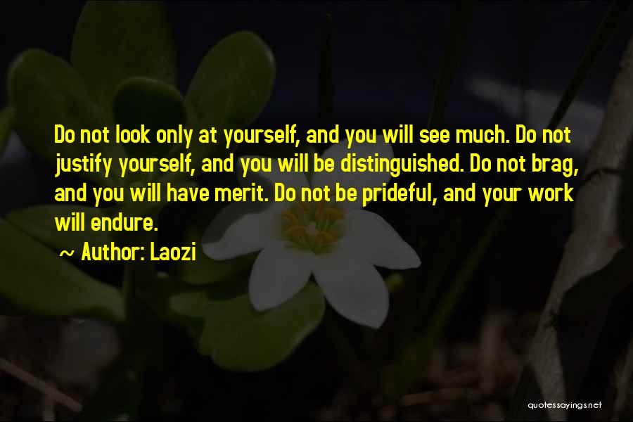 Justify Yourself Quotes By Laozi