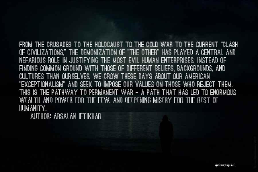 Justifying Evil Quotes By Arsalan Iftikhar