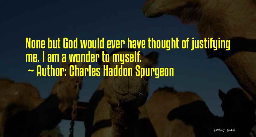 Justifying Quotes By Charles Haddon Spurgeon