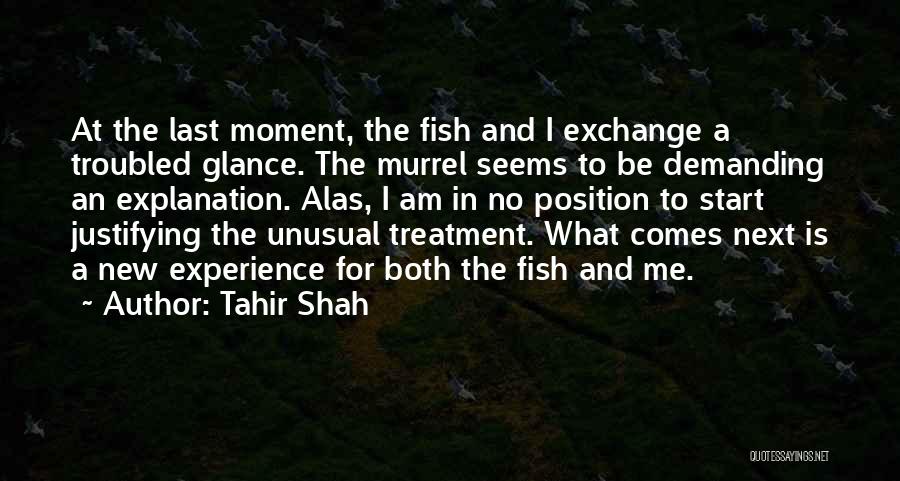 Justifying Quotes By Tahir Shah
