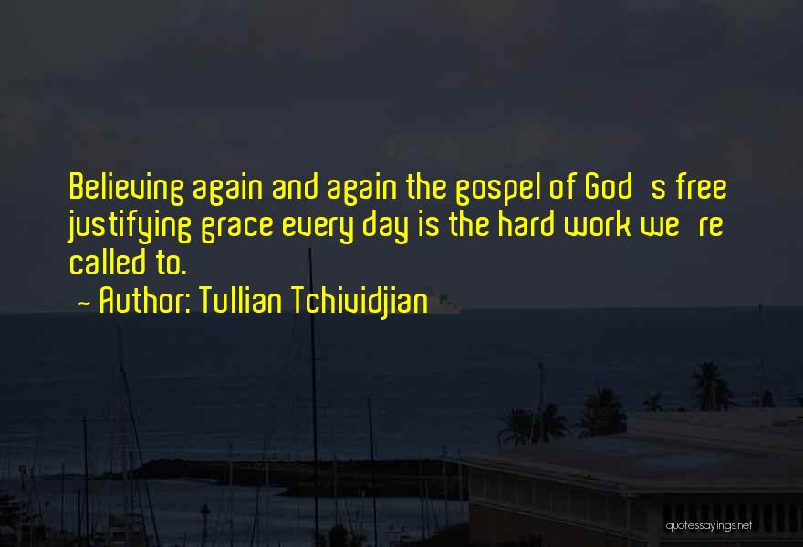 Justifying Quotes By Tullian Tchividjian