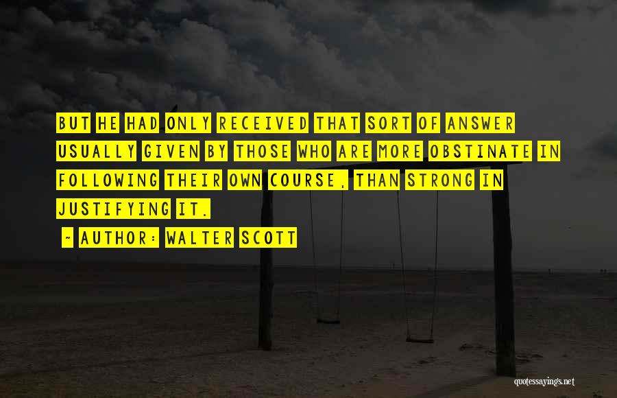 Justifying Quotes By Walter Scott