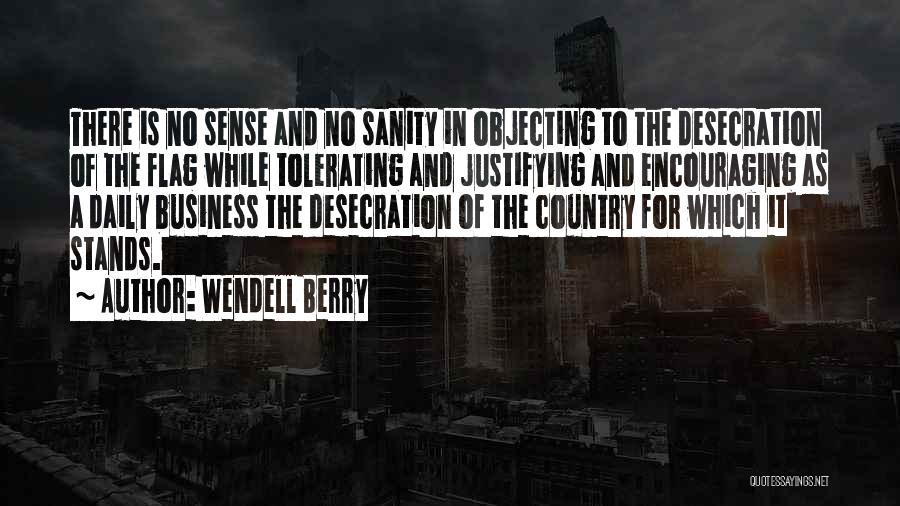 Justifying Quotes By Wendell Berry