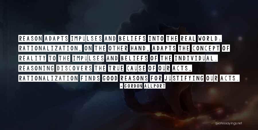 Justifying Things Quotes By Gordon Allport Justifying Things Quotes By Gordon Allport